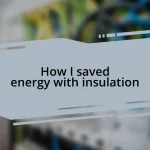 How I saved energy with insulation