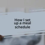 How I set up a meal schedule
