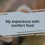 My experience with comfort food