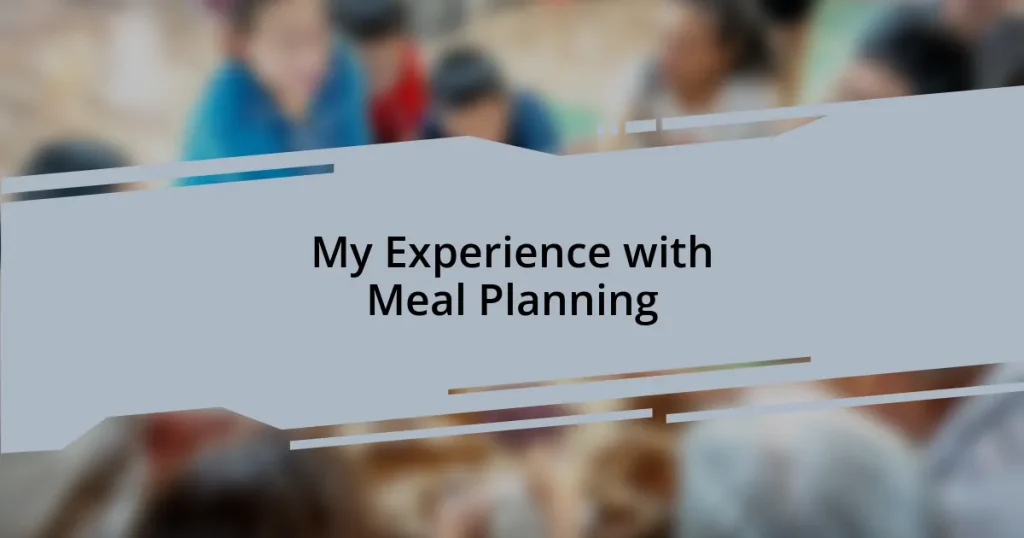 My Experience with Meal Planning