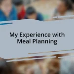 My Experience with Meal Planning