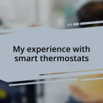 My experience with smart thermostats