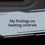 My findings on heating controls