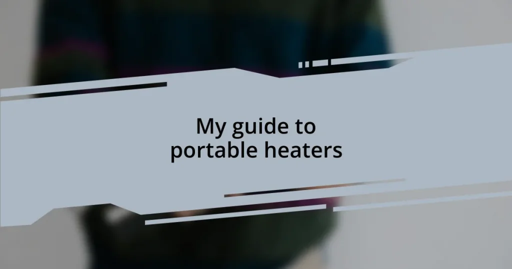 My guide to portable heaters