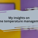 My insights on home temperature management