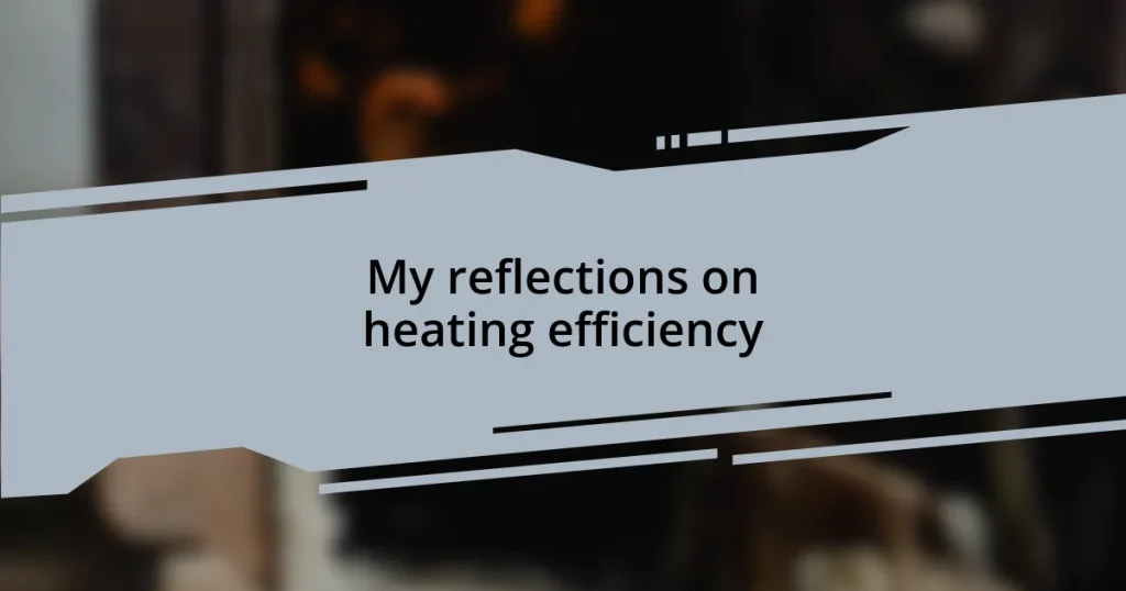 My reflections on heating efficiency
