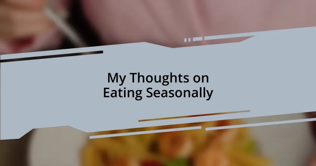 My Thoughts on Eating Seasonally