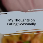 My Thoughts on Eating Seasonally