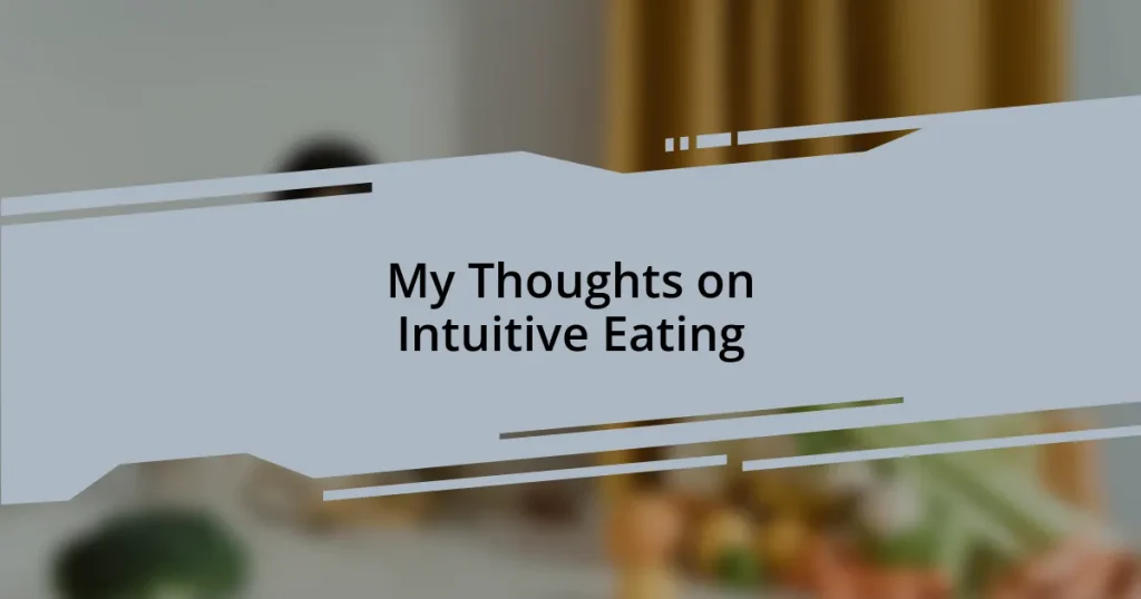 My Thoughts on Intuitive Eating