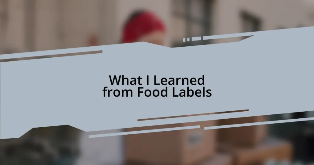 What I Learned from Food Labels