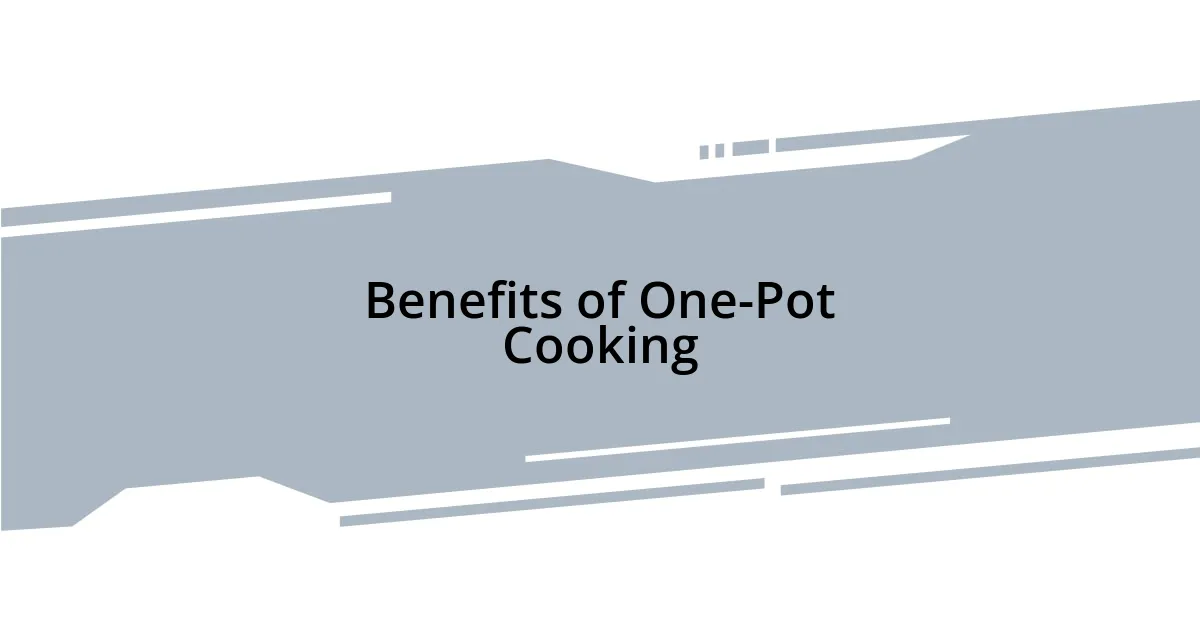 Benefits of One-Pot Cooking